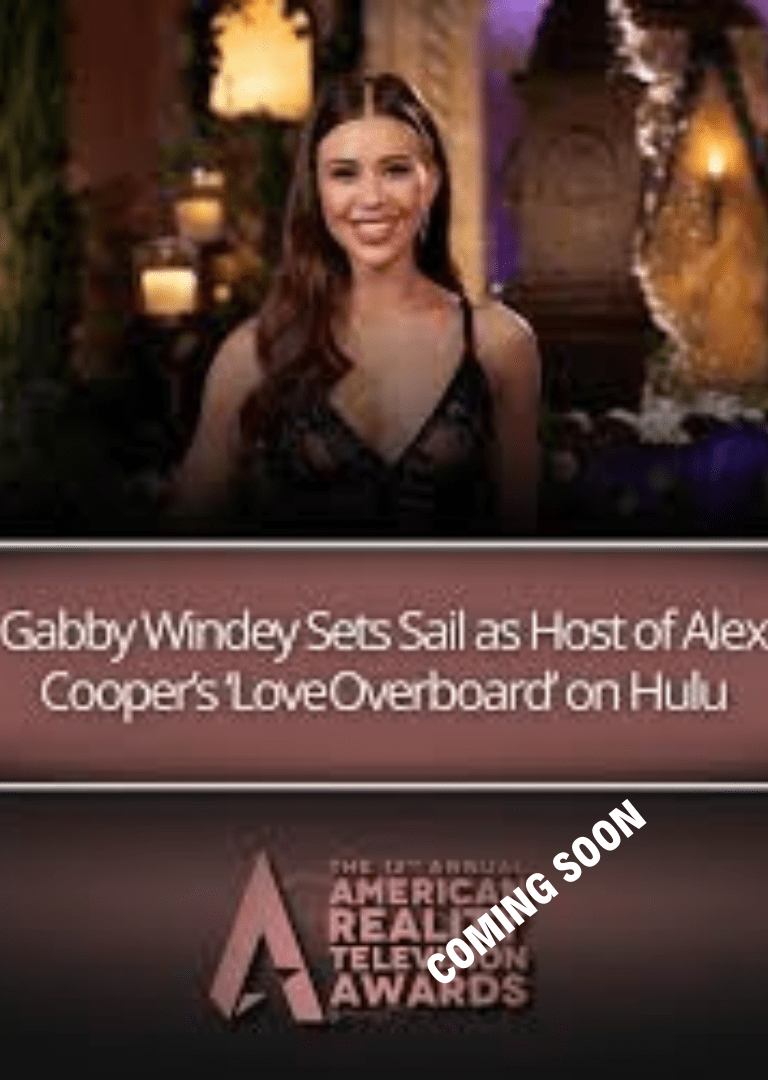 Poster for Hulu reality show, Love Overboard hosted by Gabby Windey.