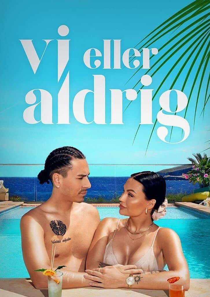 Poster for Swedish reality dating show, Vi eller aldrig.