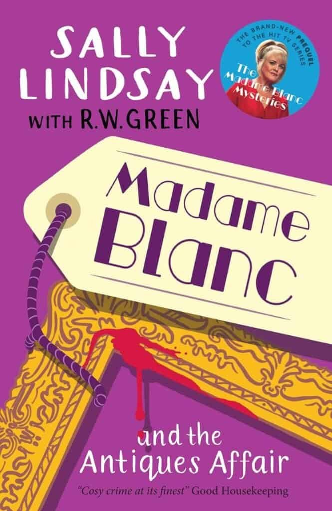 Cover of Madame Blanc and the Antiques Affair by Sally Lindsay and R.W. Green